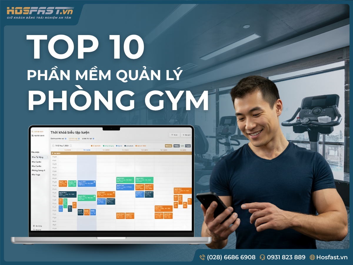 TOP 10 Phần mềm quản lý phòng Gym chuyên nghiệp, hiệu quả nhất hiện nay