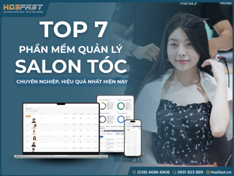 Top 7 Phần Mềm Quản Lý Salon Tóc Chuyên Nghiệp, Hiệu Quả Nhất Hiện Nay